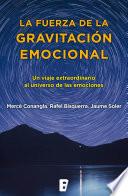 libro La Fuerza De La Gravitación Emocional